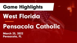 West Florida  vs Pensacola Catholic  Game Highlights - March 25, 2022