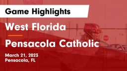 West Florida  vs Pensacola Catholic  Game Highlights - March 21, 2023