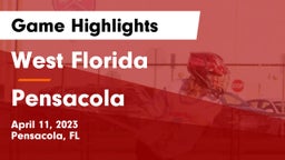 West Florida  vs Pensacola  Game Highlights - April 11, 2023