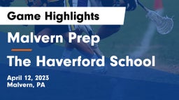 Malvern Prep  vs The Haverford School Game Highlights - April 12, 2023