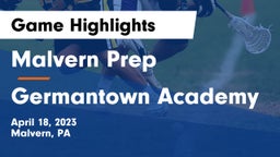 Malvern Prep  vs Germantown Academy Game Highlights - April 18, 2023