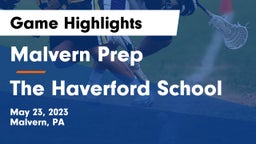 Malvern Prep  vs The Haverford School Game Highlights - May 23, 2023