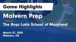 Malvern Prep  vs The Boys Latin School of Maryland Game Highlights - March 27, 2024