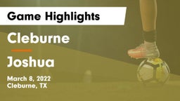 Cleburne  vs Joshua  Game Highlights - March 8, 2022