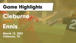 Cleburne  vs Ennis  Game Highlights - March 12, 2022