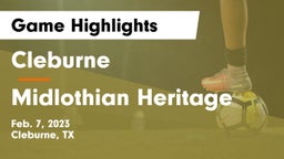 Cleburne  vs Midlothian Heritage  Game Highlights - Feb. 7, 2023