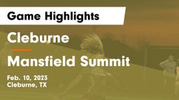 Cleburne  vs Mansfield Summit  Game Highlights - Feb. 10, 2023