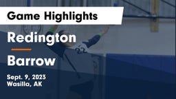 Redington  vs Barrow  Game Highlights - Sept. 9, 2023