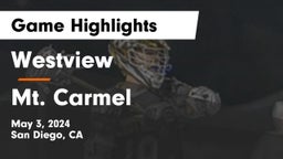 Westview  vs Mt. Carmel  Game Highlights - May 3, 2024