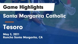 Santa Margarita Catholic  vs Tesoro  Game Highlights - May 3, 2021