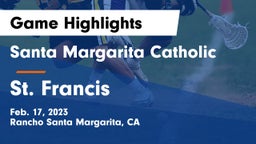 Santa Margarita Catholic  vs St. Francis  Game Highlights - Feb. 17, 2023