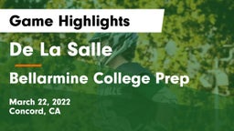 De La Salle  vs Bellarmine College Prep  Game Highlights - March 22, 2022