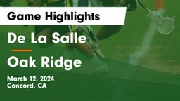 De La Salle  vs Oak Ridge  Game Highlights - March 12, 2024