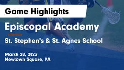 Episcopal Academy vs St. Stephen's & St. Agnes School Game Highlights - March 28, 2023