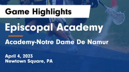 Episcopal Academy vs Academy-Notre Dame De Namur  Game Highlights - April 4, 2023