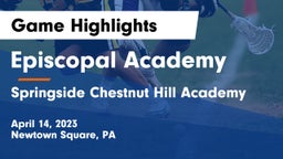 Episcopal Academy vs Springside Chestnut Hill Academy  Game Highlights - April 14, 2023