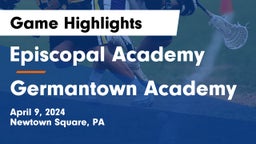 Episcopal Academy vs Germantown Academy Game Highlights - April 9, 2024