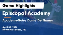 Episcopal Academy vs Academy-Notre Dame De Namur  Game Highlights - April 30, 2024