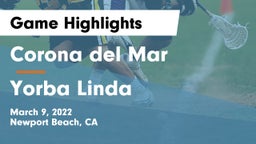 Corona del Mar  vs Yorba Linda  Game Highlights - March 9, 2022