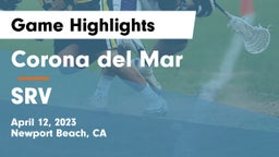 Corona del Mar  vs SRV Game Highlights - April 12, 2023