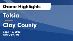 Tolsia  vs Clay County  Game Highlights - Sept. 10, 2022