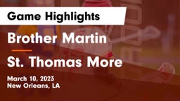 Brother Martin  vs St. Thomas More  Game Highlights - March 10, 2023