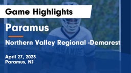 Paramus  vs Northern Valley Regional -Demarest Game Highlights - April 27, 2023