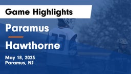 Paramus  vs Hawthorne  Game Highlights - May 18, 2023