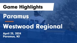 Paramus  vs Westwood Regional  Game Highlights - April 25, 2024