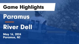 Paramus  vs River Dell Game Highlights - May 16, 2024