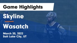 Skyline  vs Wasatch Game Highlights - March 30, 2022