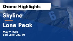 Skyline  vs Lone Peak  Game Highlights - May 9, 2023