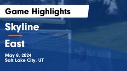 Skyline  vs East  Game Highlights - May 8, 2024