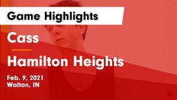 Cass  vs Hamilton Heights  Game Highlights - Feb. 9, 2021
