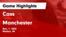Cass  vs Manchester  Game Highlights - Nov. 7, 2023