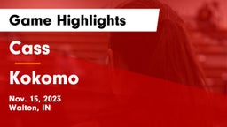 Cass  vs Kokomo  Game Highlights - Nov. 15, 2023
