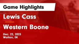 Lewis Cass  vs Western Boone  Game Highlights - Dec. 22, 2023