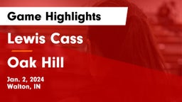 Lewis Cass  vs Oak Hill  Game Highlights - Jan. 2, 2024
