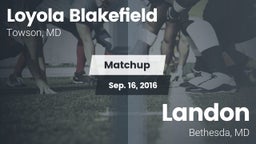 Matchup: Loyola Blakefield vs. Landon  2016