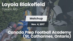 Matchup: Loyola Blakefield vs. Canada Prep Football Academy (St. Catharines, Ontario)  2017