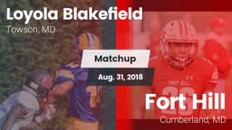 Matchup: Loyola Blakefield vs. Fort Hill  2018
