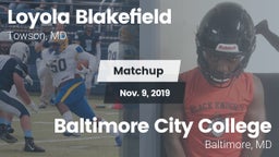 Matchup: Loyola Blakefield vs. Baltimore City College  2019