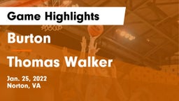 Burton  vs Thomas Walker Game Highlights - Jan. 25, 2022