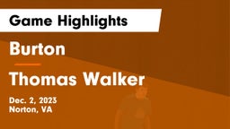 Burton  vs Thomas Walker  Game Highlights - Dec. 2, 2023