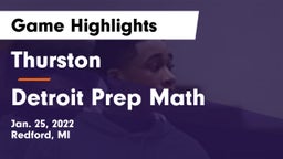 Thurston  vs Detroit Prep Math Game Highlights - Jan. 25, 2022