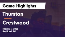 Thurston  vs Crestwood  Game Highlights - March 6, 2023