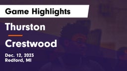 Thurston  vs Crestwood  Game Highlights - Dec. 12, 2023