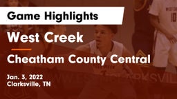 West Creek  vs Cheatham County Central  Game Highlights - Jan. 3, 2022