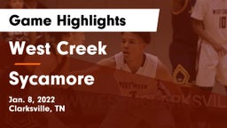 West Creek  vs Sycamore  Game Highlights - Jan. 8, 2022