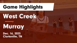 West Creek  vs Murray  Game Highlights - Dec. 16, 2023